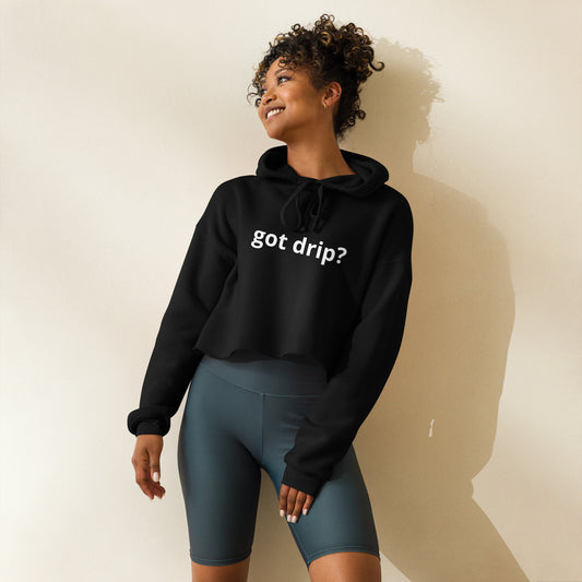 xCrop Hoodie -got drip?